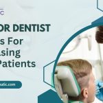 SEO For Dentist 10 Tips For Increasing Your Patients