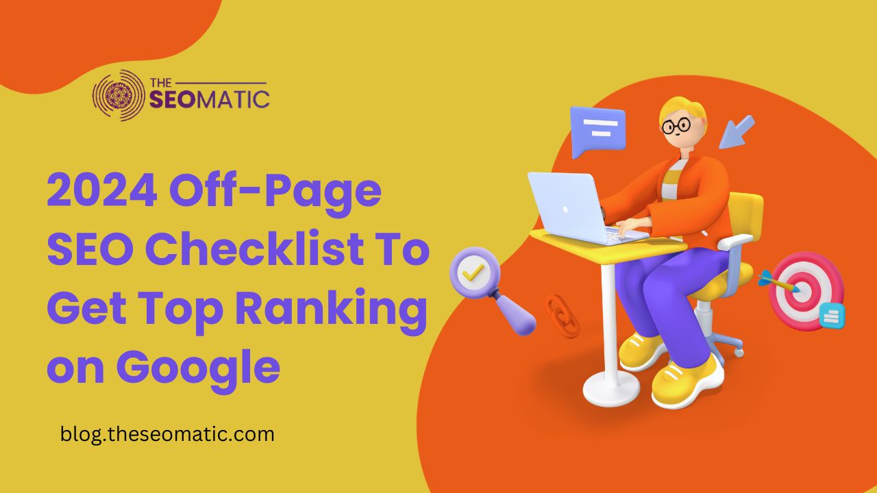 2024 OffPage SEO Checklist To Get Top Ranking on Google