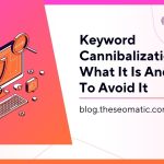 Keyword Cannibalization What It Is And How To Avoid It