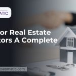 SEO For Real Estate Investors: A Complete Guide