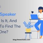 SEO Speaker: What Is It, And How To Find The Best One?