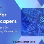 SEO For Landscapers: How To Rank On Landscaping Keywords
