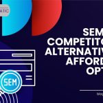 SEMRush Competitors And Alternatives: 8 Affordable Options